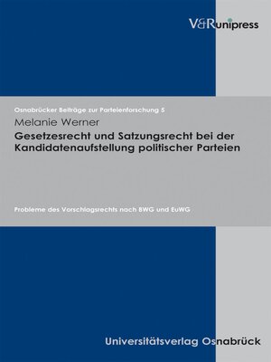 cover image of Gesetzesrecht und Satzungsrecht bei der Kandidatenaufstellung politischer Parteien